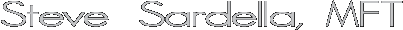 Steve Sardella, MFT